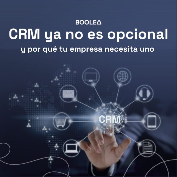 crm ya no es opcional